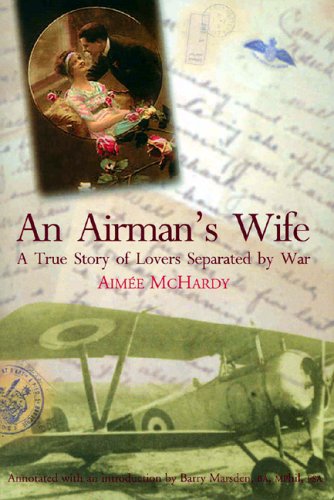 An Airman's Wife: A True Story of Lovers Separated by War Politics & Society