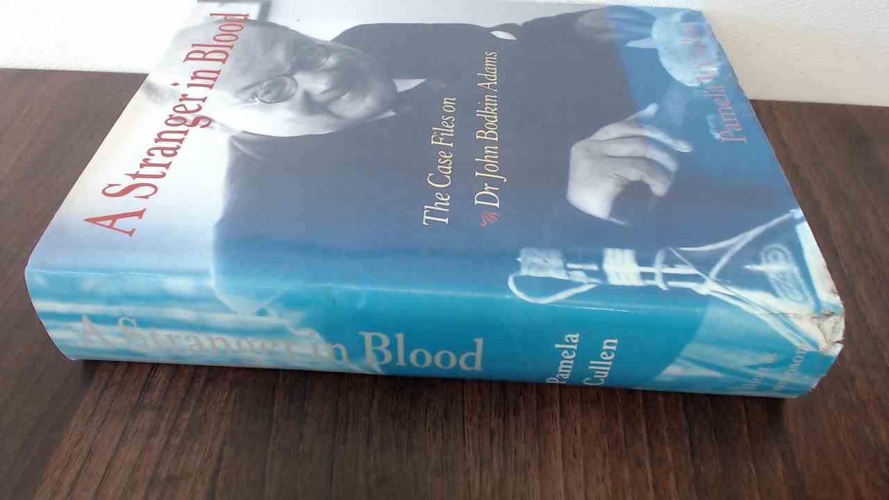 A Stranger in Blood: The Story of Dr Bodkin Adams book