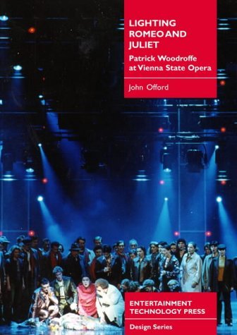 Lighting for "Romeo and Juliet": Patrick Woodroffe at Vienna State Opera book