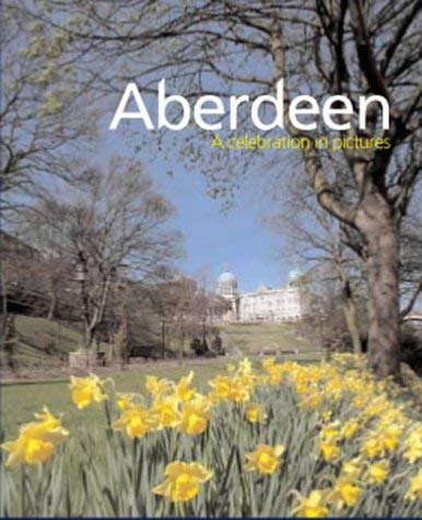 Aberdeen: a Celebration in Pictures book