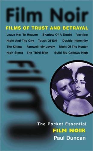 Film Noir: Films of Trust and Betrayal book