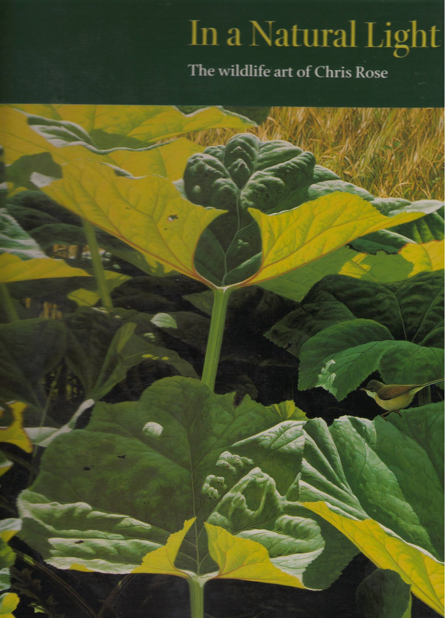 In a Natural Light: The Wildlife Art of Chris Rose book