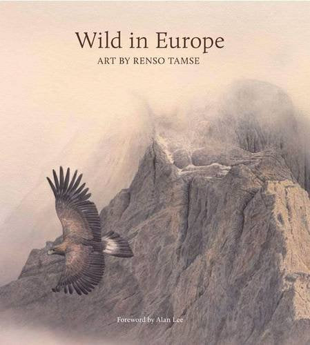 Wild in Europe (Wildlife Art Series, Band 26) Film, Art & Culture