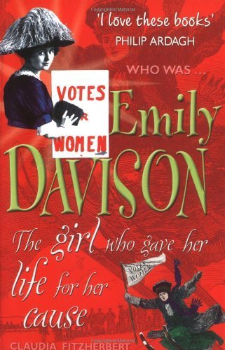 Emily Davison: The Girl Who Gave Her Life for Her Cause (Great Lives) Non-fiction