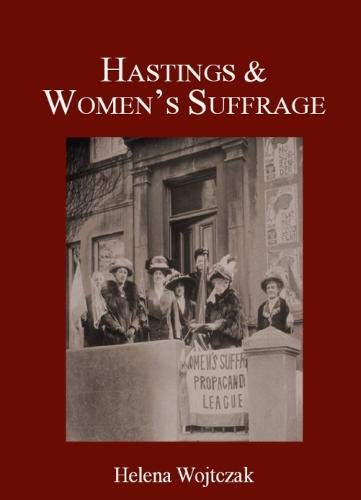 Ladies of Hastings Demand The Vote Politics & History