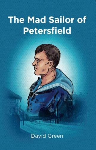 The Mad Sailor of Petersfield Politics & Society