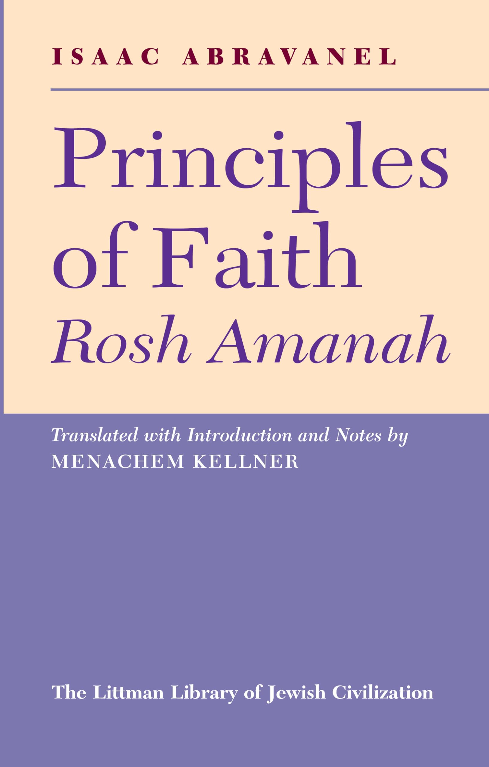 Principles of Faith: Rosh Amanah (Littman Library of Jewish Civilization) Philosophy