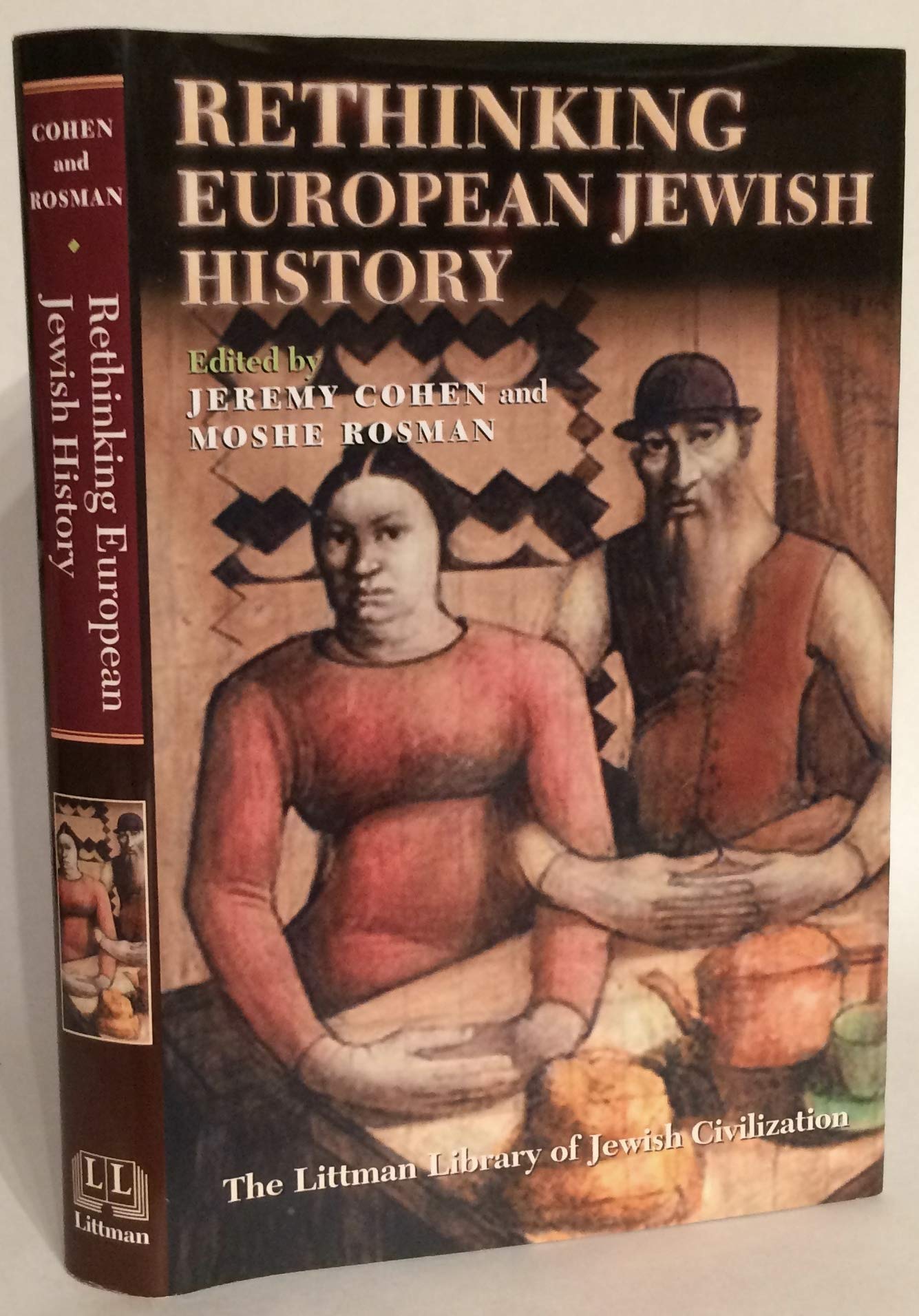 Rethinking European Jewish History (The Littman Library of Jewish Civilization) Religion & Esotericism