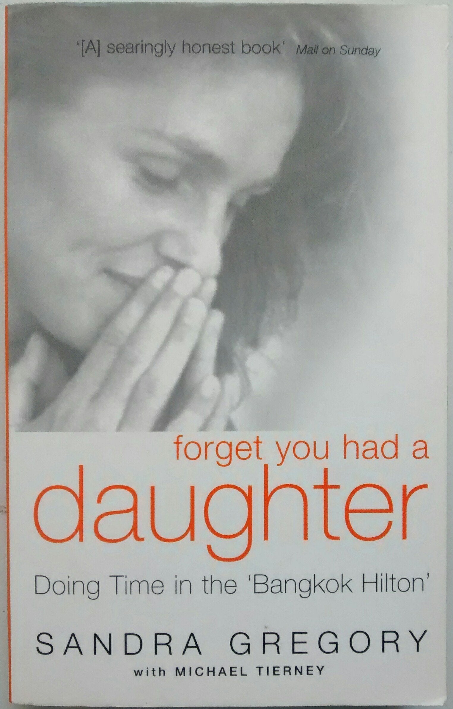 Forget You Had a Daughter: Doing Time in the 'Bangkok Hilton' Law