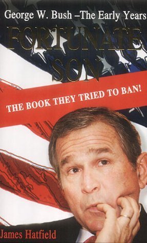 Fortunate Son: George W. Bush - The Early Years book