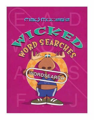 Mad Moose's Wicked Wordsearches Leisure & Fun