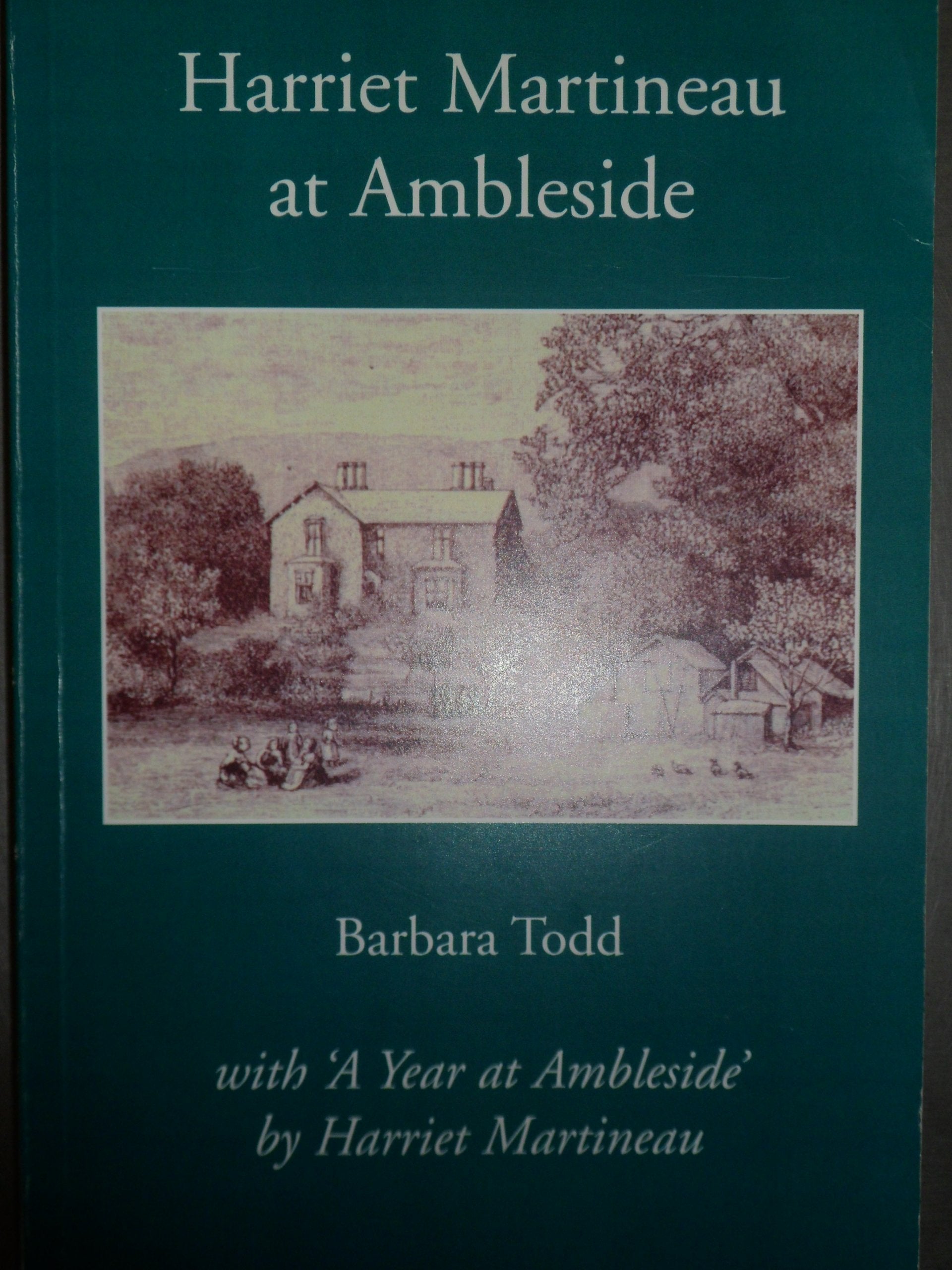 Harriet Martineau at Ambleside with a Year at Ambleside: Harriet Martineau's Journal for 1845 Contemporary literature
