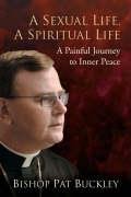 A Sexual Life, a Spiritual Life: A Painful Journey to Inner Peace book