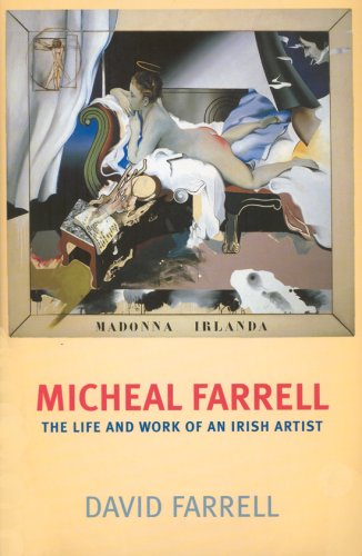 Micheal Farrell: The Life and Work of an Irish Artist Art & Literature