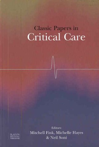 Classic Papers in Critical Care Medicine