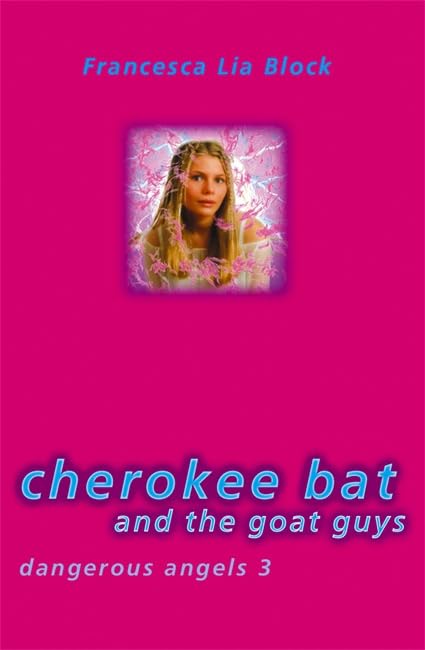 Cherokee Bat and the Goat Guys (Dangerous Angels) Fiction