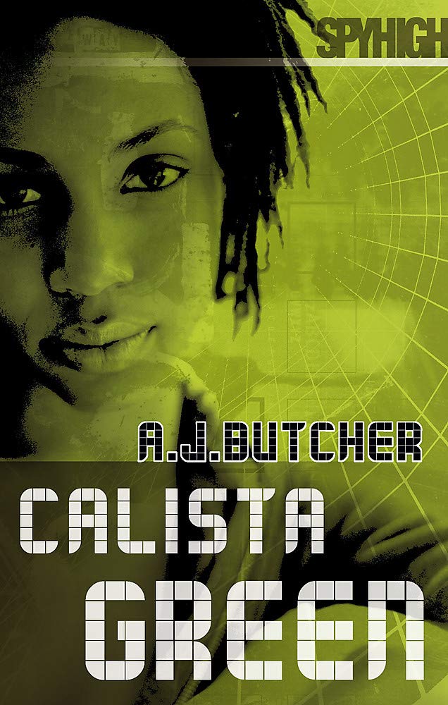 Spy High 2: Calista Green: Number 4 in series book