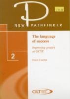 The Language of Success: Improving Grades at GCSE book