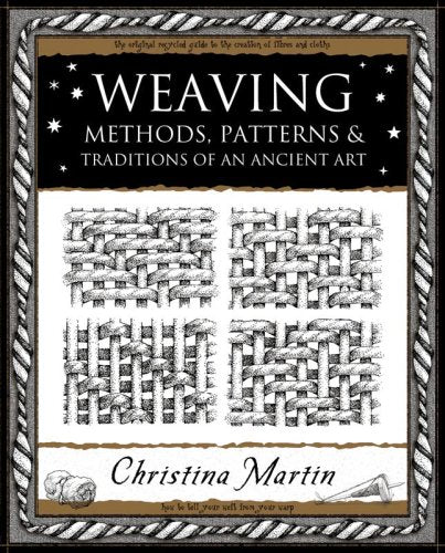 Weaving: Methods, Patterns and Traditions of an Ancient Art (Mathemagical Ancient Wizdom) Hobbies & Crafts