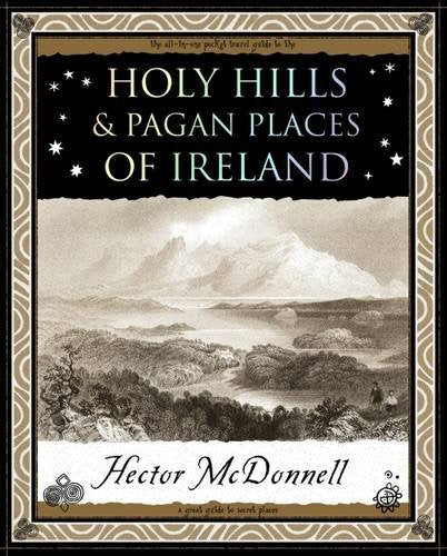 Holy Hills and Pagan Places of Ireland Social Sciences
