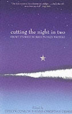Cutting the Night in Two: Short Stories by Irish Women Writers Contemporary literature