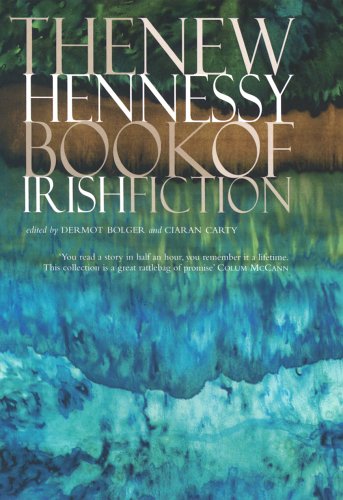 The New Hennessy Book of Irish Fiction Contemporary literature