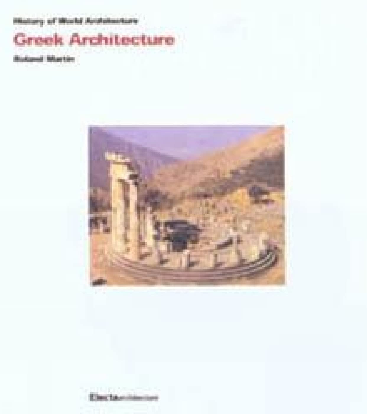 History of World Architecture: Greek Architecture Social Sciences