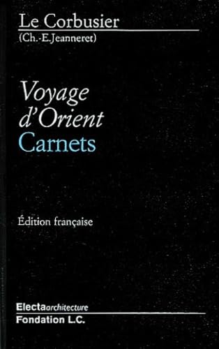 Voyage d'Orient: Carnets, édition en langue anglaise Books
