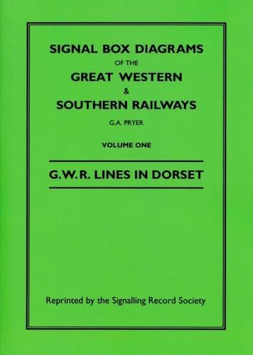 GWR Lines in Dorset (Volume 1) (Signal Box Diagrams of the Great Western & Southern Railways) Leisure, Home & Garden