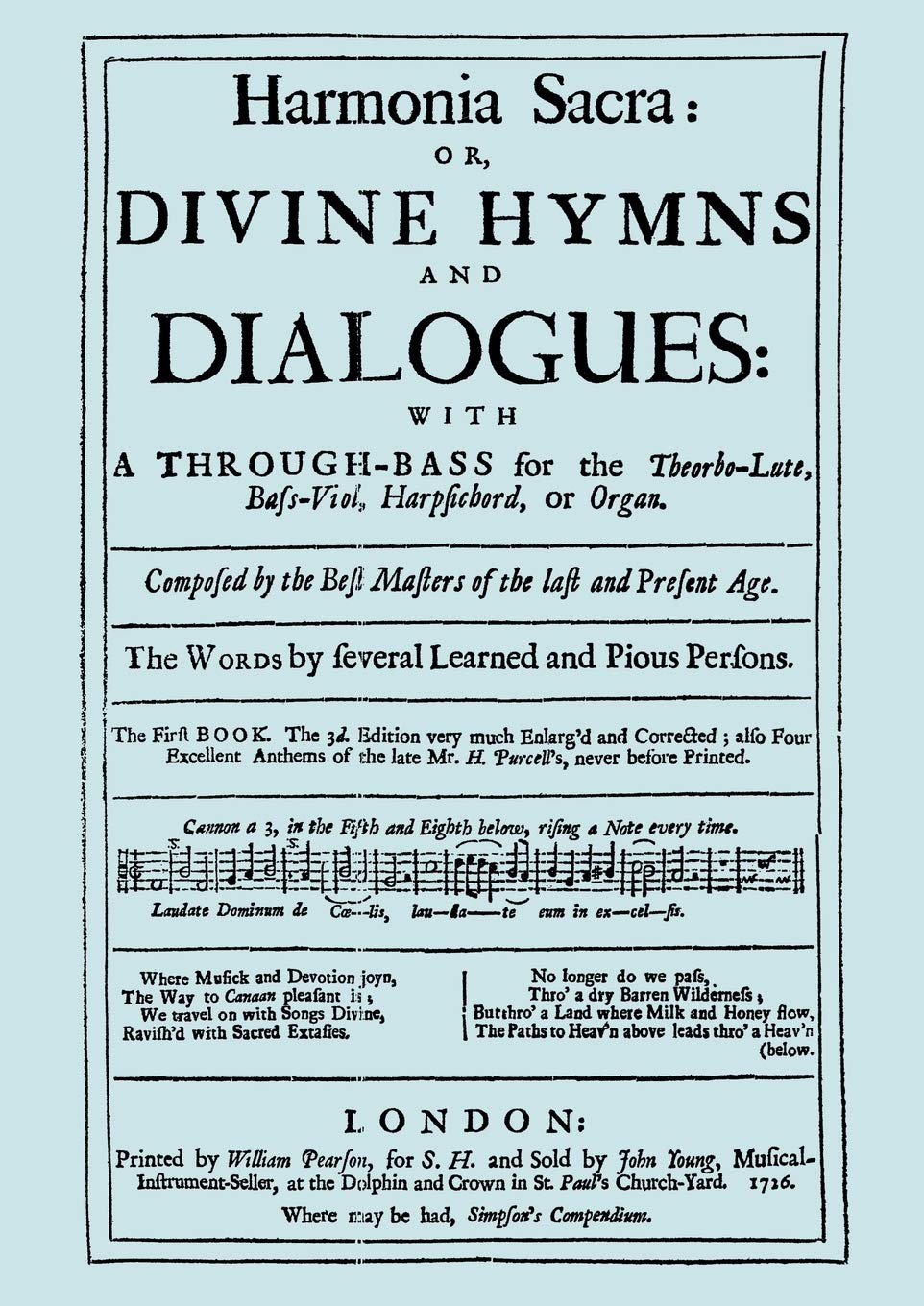 Harmonia Sacra or Divine Hymns and Dialogues. with a Through-Bass for the Theobro-Lute, Bass-Viol, Harpsichord or Organ. The First Book. Arts & Music