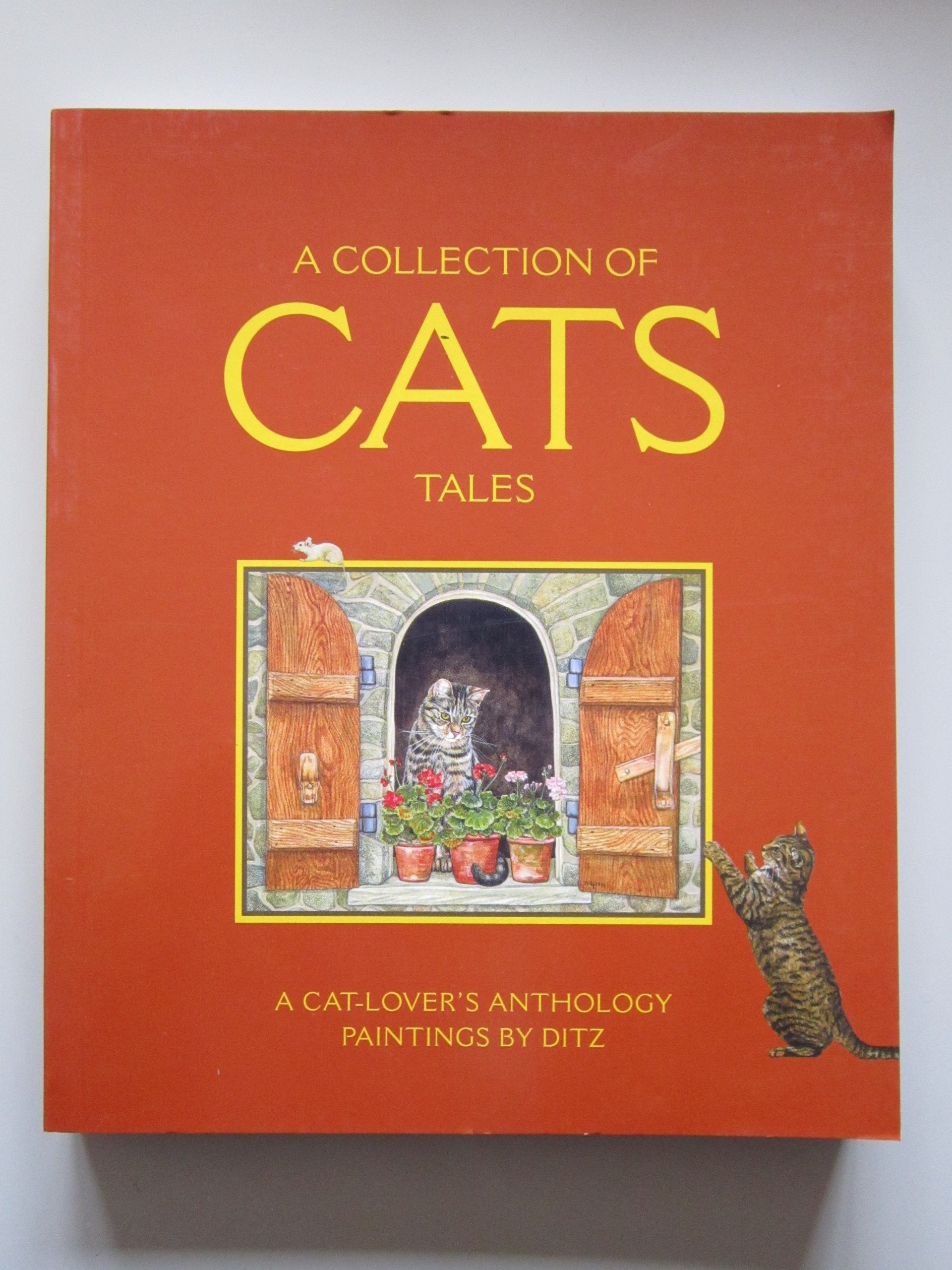 A Collection Of Cats Tales: Paintings by Ditz Pets