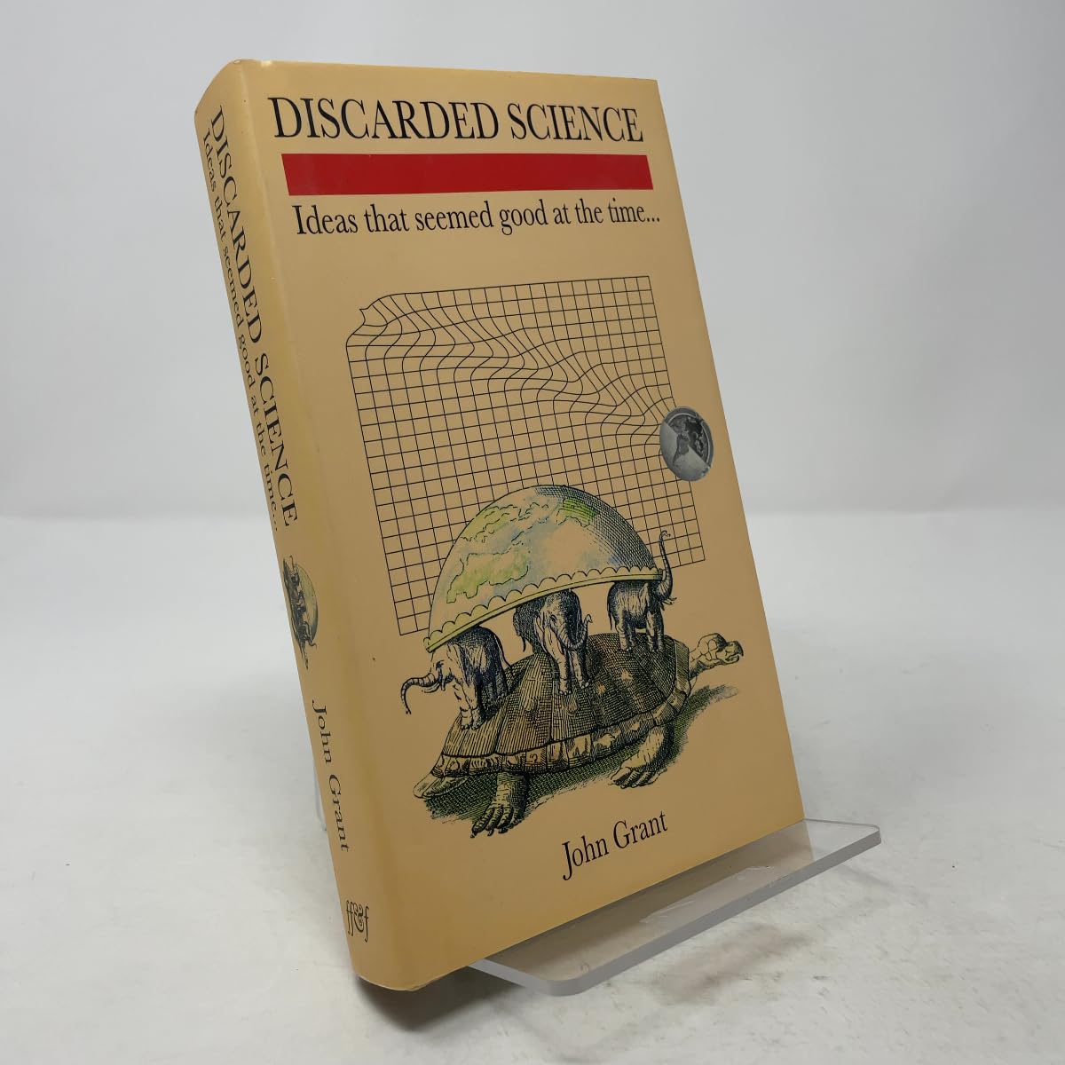 Product Image: Discarded Science: Ideas That Seemed Good at the Time...