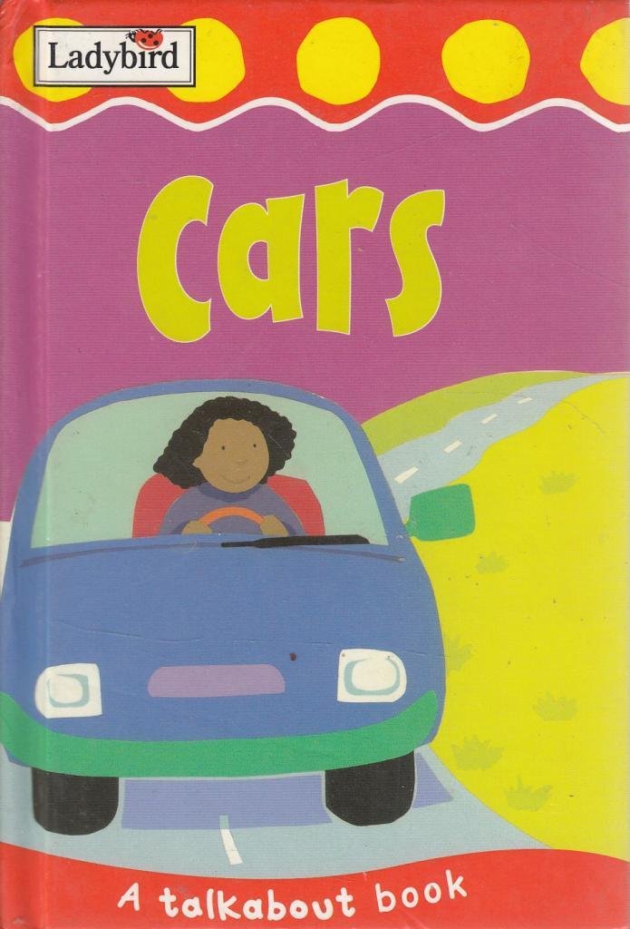 Talkabout: Cars (Toddler Talkabout S.) Parents & Children