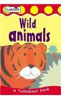 Talkabout: Wild Animals (Toddler Talkabout S.) Parents & Children