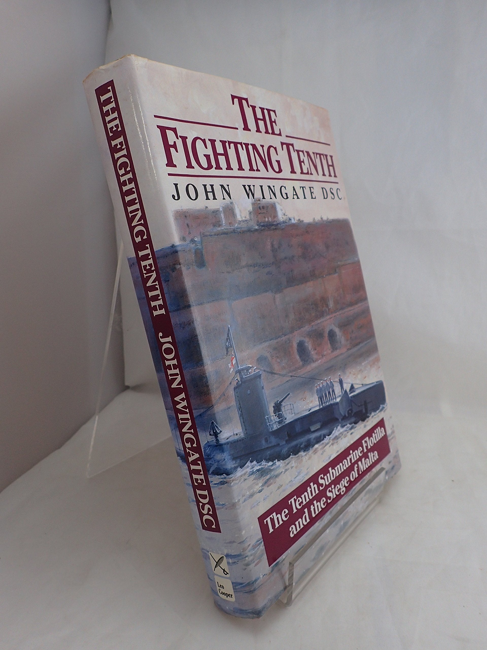 The Fighting Tenth: The Tenth Submarine Flotilla and the Seige of Malta Social Sciences