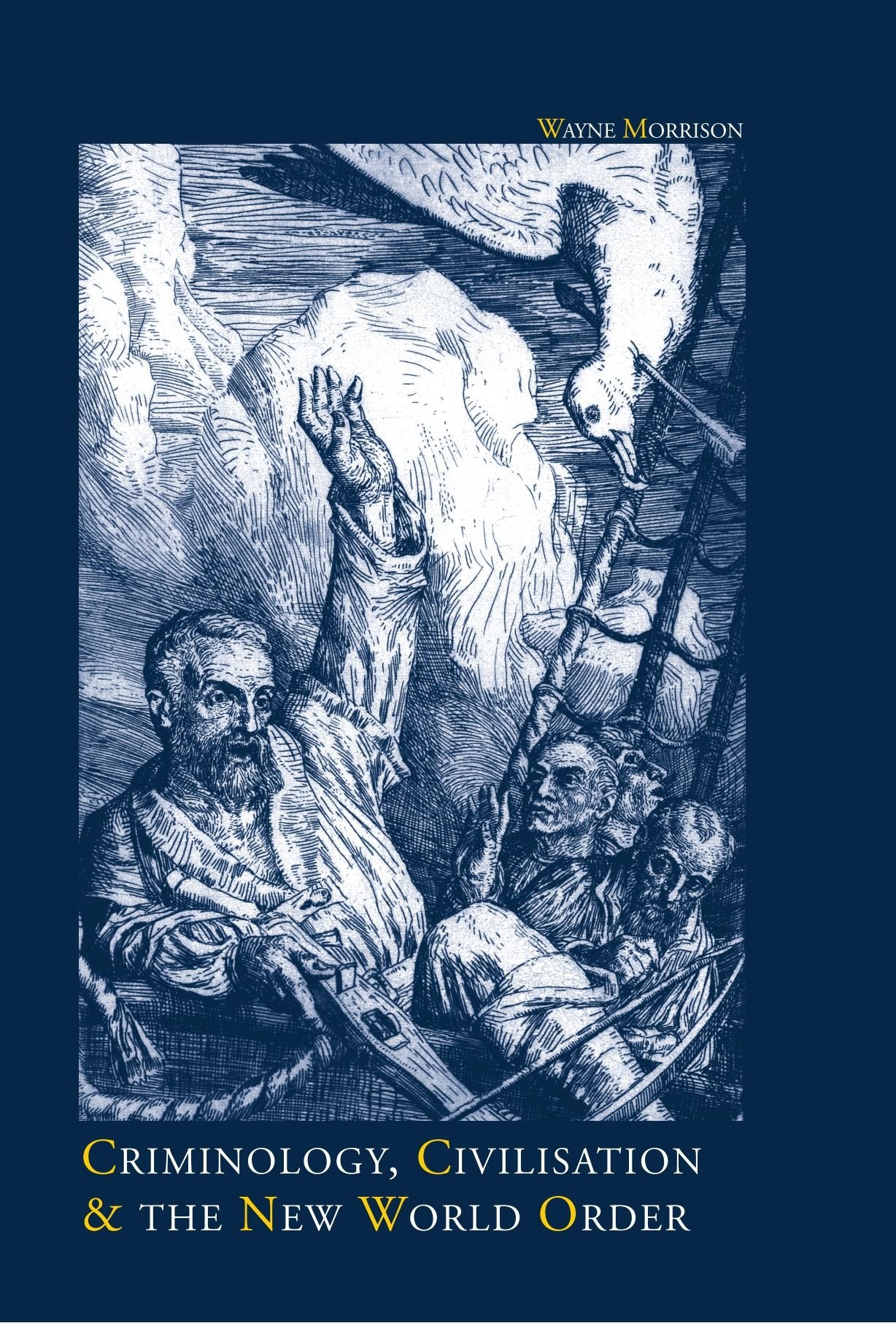 Morrison, W: Criminology, Civilisation and the New World Ord Law