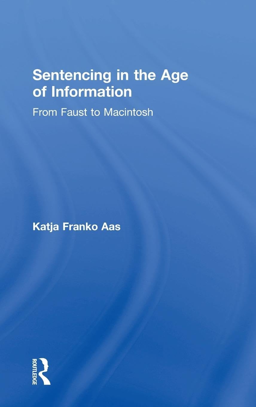 Sentencing in the Age of Information Law