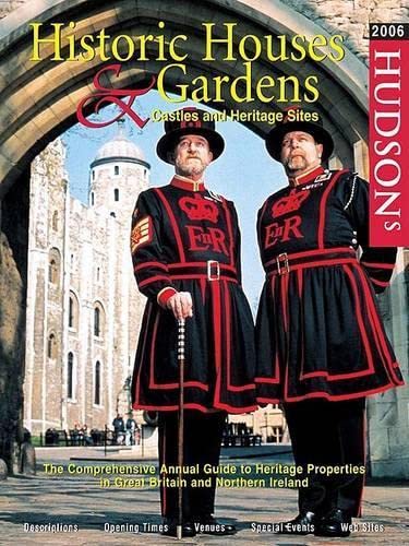 Hudson's Historic Houses & Gardens 2006: Castles and Heritage Sites (HUDSONS HISTORIC HOUSES AND GARDENS) Leisure, Home & Garden