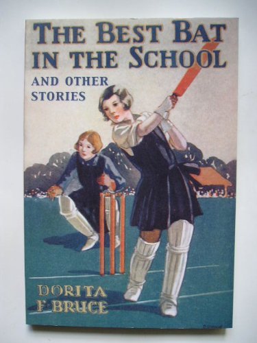 The Best Bat in the School and Other Stories (Nancy & St.Bride's S.) Non-fiction