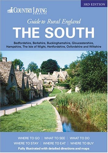 The "Country Living Guide" to Rural England: The South book