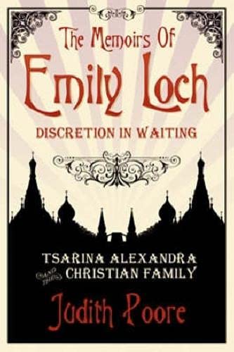 The Memoirs of Emily Loch: Tsarina Alexandra and the Christian Family Biographies & Memoirs Audio Books
