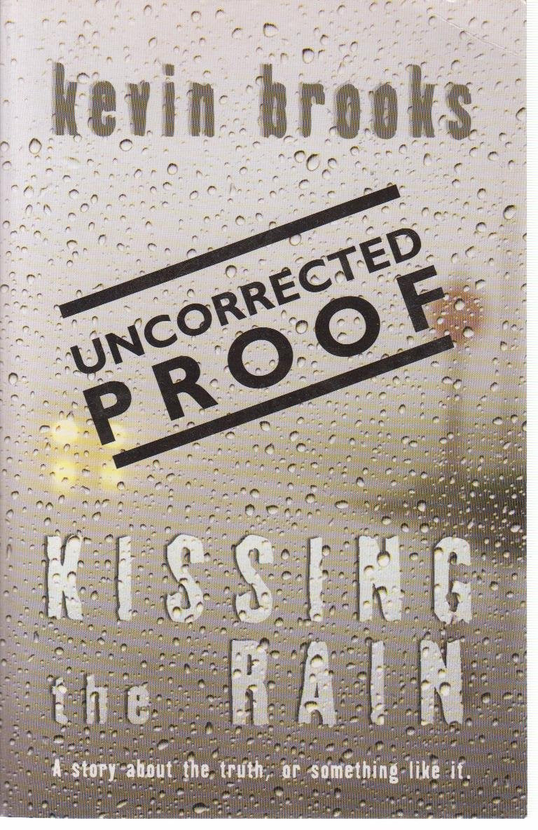Kissing the Rain, English edition: A story about the truth, or something like it Non-fiction