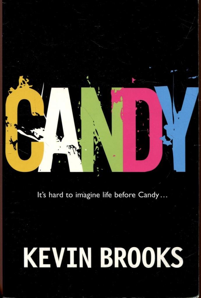Candy, English edition: Novel. Winner of the Stockport Children's Book Award 2006 (PUSH) Fiction