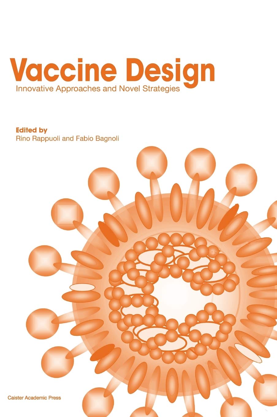 Vaccine Design: Innovative Approaches and Novel Strategies book