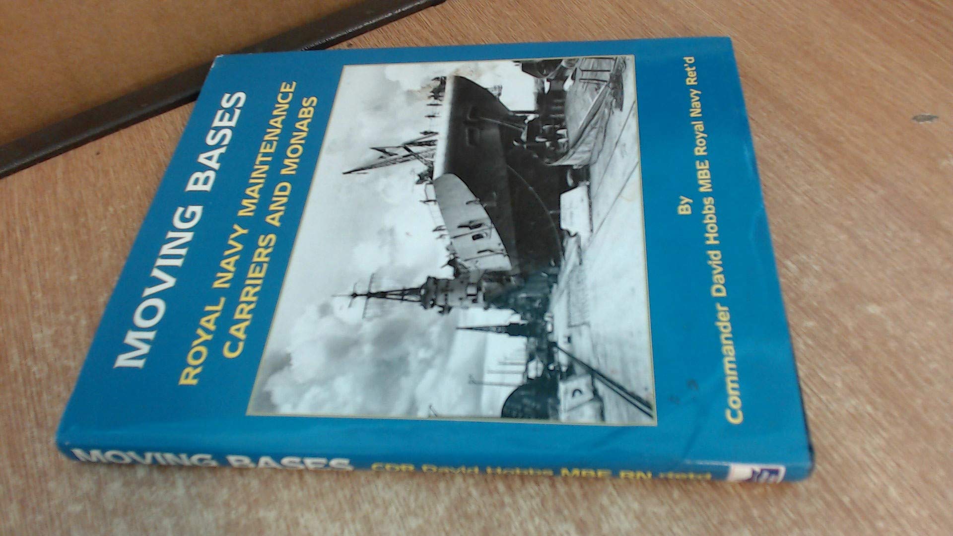 Moving Bases: Royal Navy Maintenance Carriers and Monabs Social Sciences