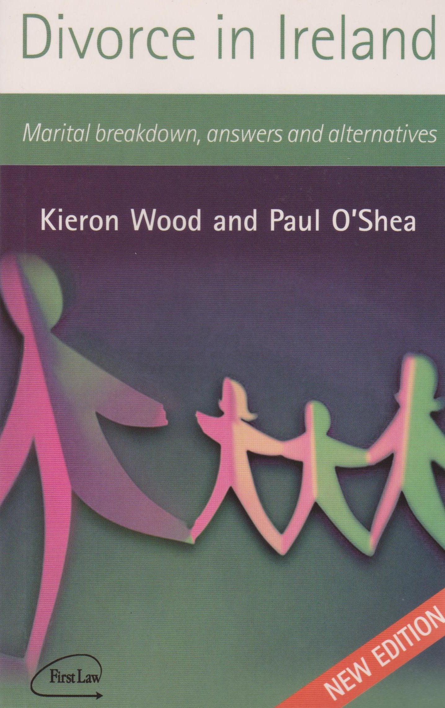 Divorce in Ireland: Marital Breakdown, Answers and Alternatives Law