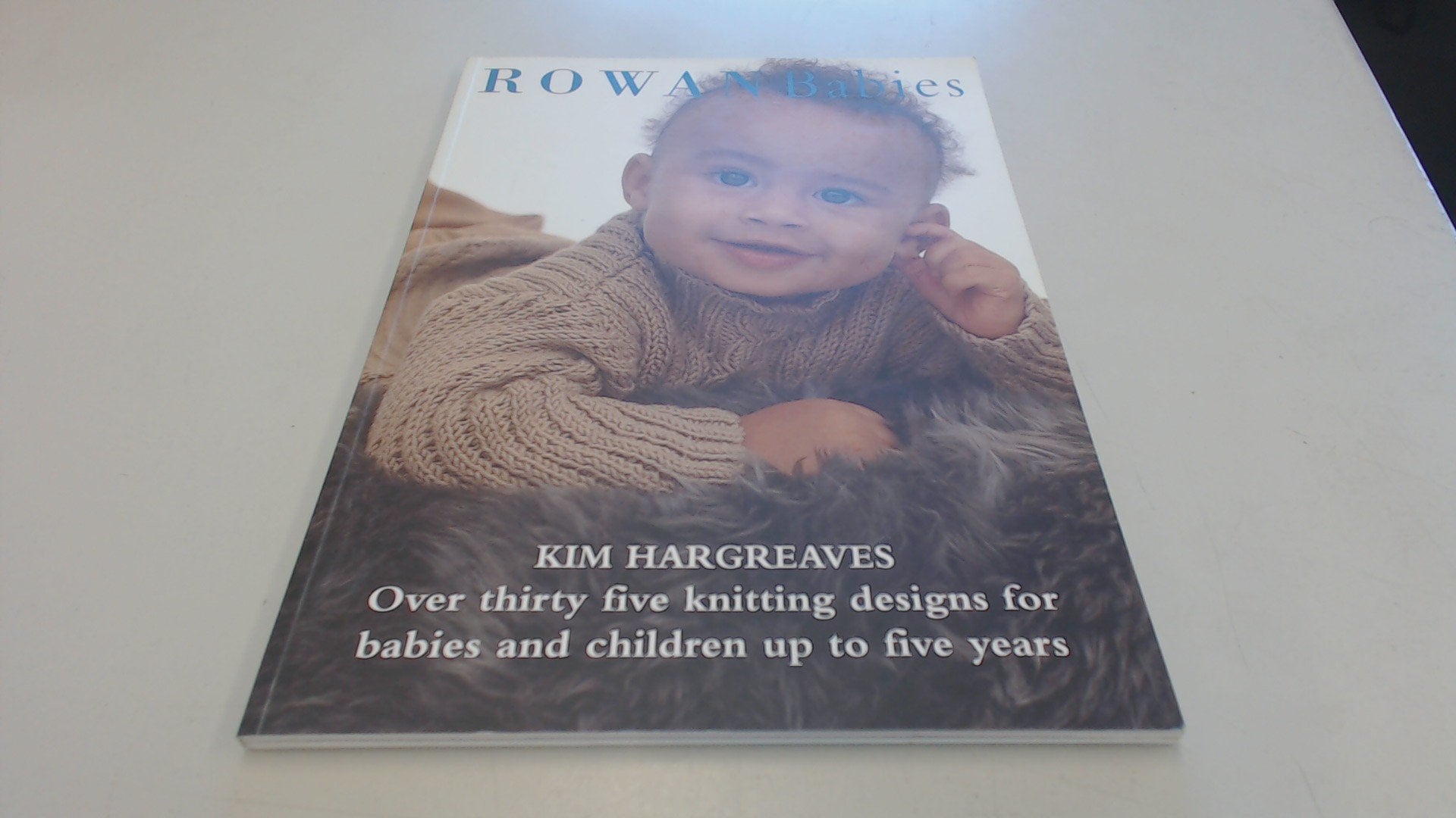 Rowan Babies: Over Thirty Knitting Designs for Babies and Children Up to Five Years book