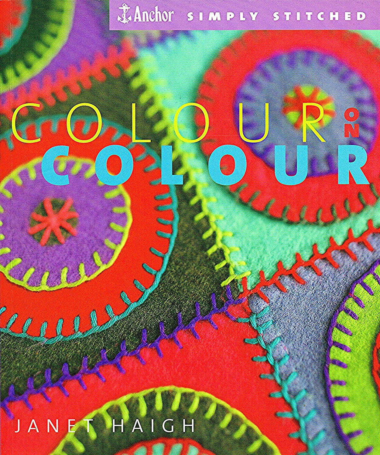 Colour on Colour (Anchor Simply Stitched S.) Hobbies & Crafts