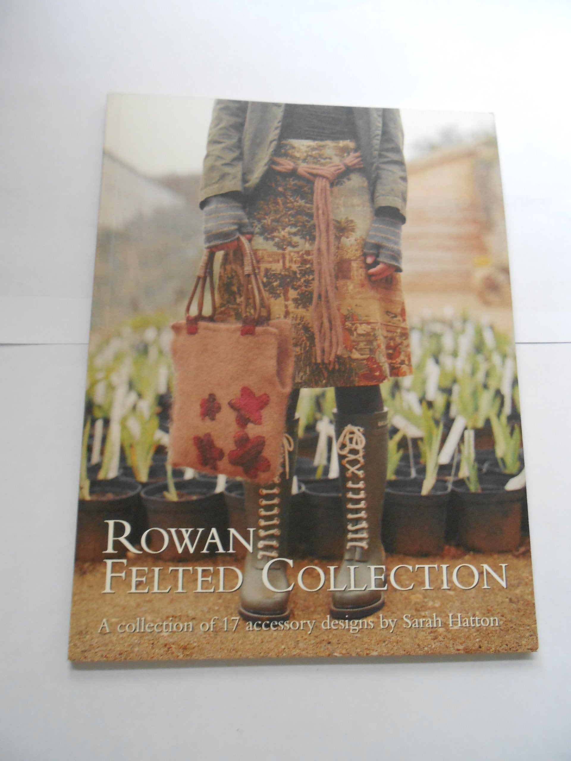 Rowan Felted Collection: A Collection of 17 Accessory Designs Books