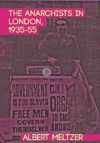 The Anarchists in London, 1935-55 Science